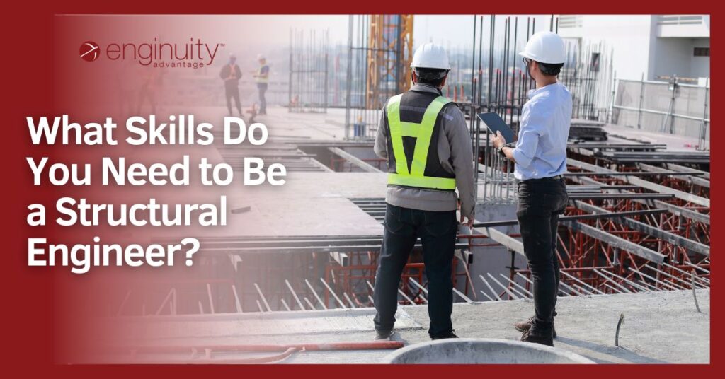 What Skills Do You Need to Be a Structural Engineer - Banner