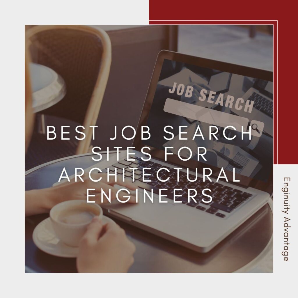 Best Job Search Sites for Architectural Engineers - looking for jobs