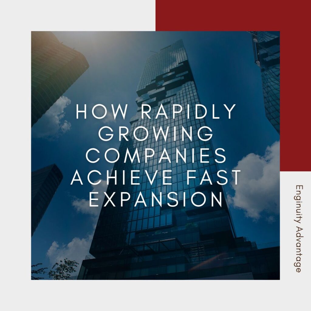 How Rapidly Growing Companies Achieve Fast Expansion - featured image