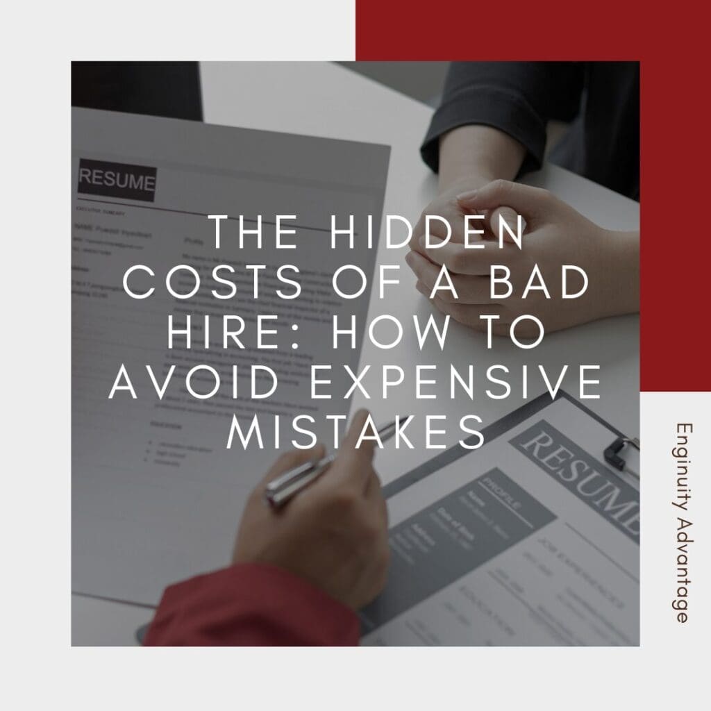 The Hidden Costs of a Bad Hire How to Avoid Expensive Mistakes